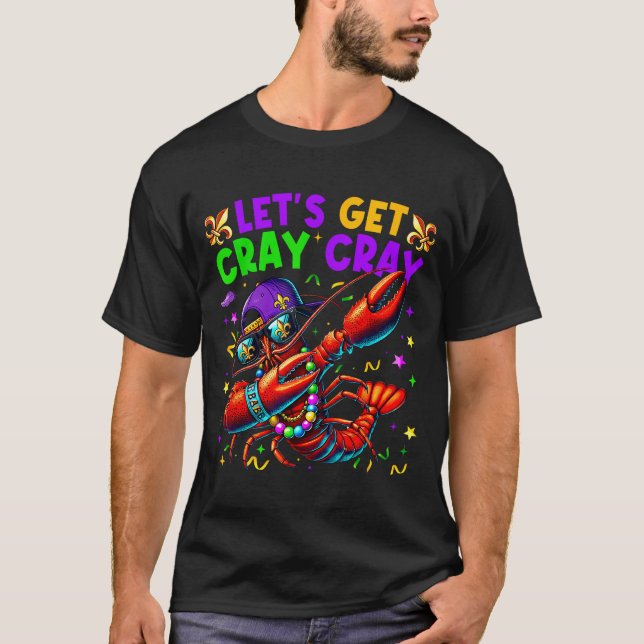 Camiseta Let's Get Cray Cray Mardi Gras Dabbing Crawfish Bo (Anverso)