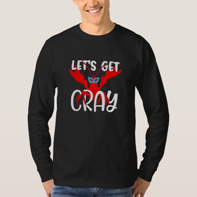 Camiseta Let's Get Cray Crayfish With Mardi Gras Mask Crawf (Anverso)