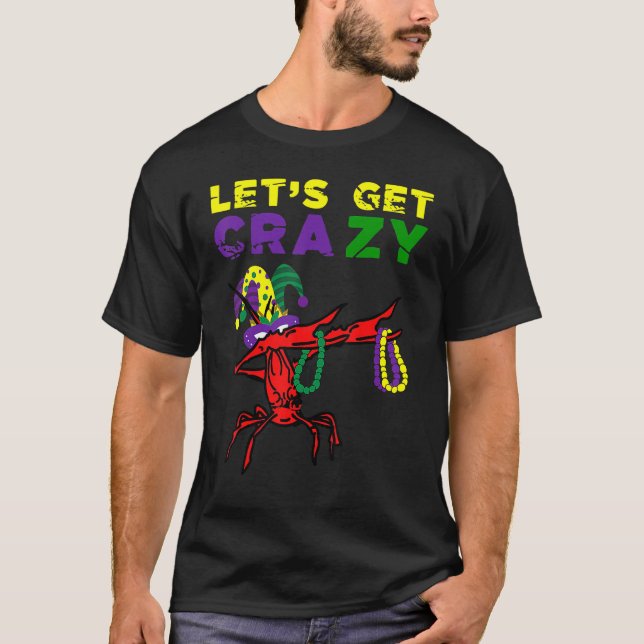 Camiseta Lets Get Crazy Dabbing Crawfish Mardi Gras Beads F (Anverso)