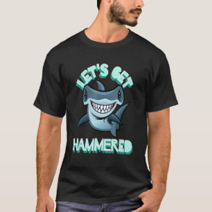 Camiseta Let's Get Hammered Hammerhead Shark Drinking 3