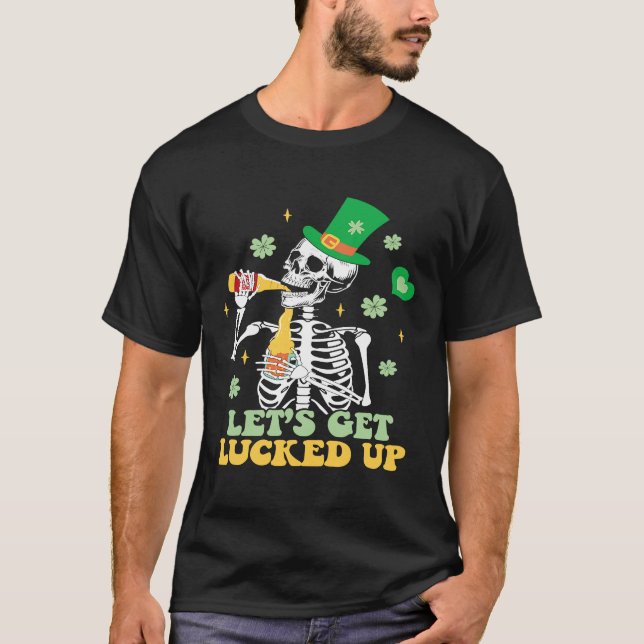 Camiseta Let's Get Lucked Up  St Patrick's Skeleton Beer (Anverso)