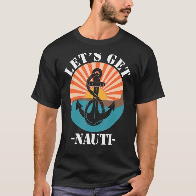 Camiseta Let's Get Nauti (Anverso)