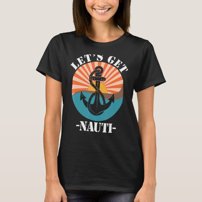 Camiseta Let's Get Nauti (Anverso)
