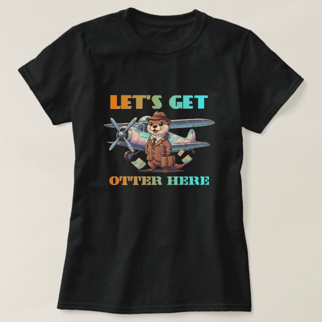 Camiseta Let's get otter here (Diseño del anverso)