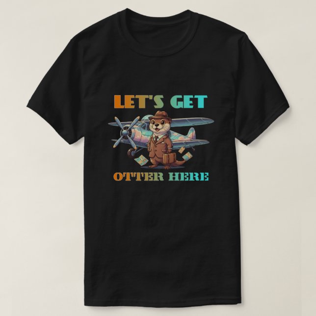 Camiseta Let's get otter here (Diseño del anverso)