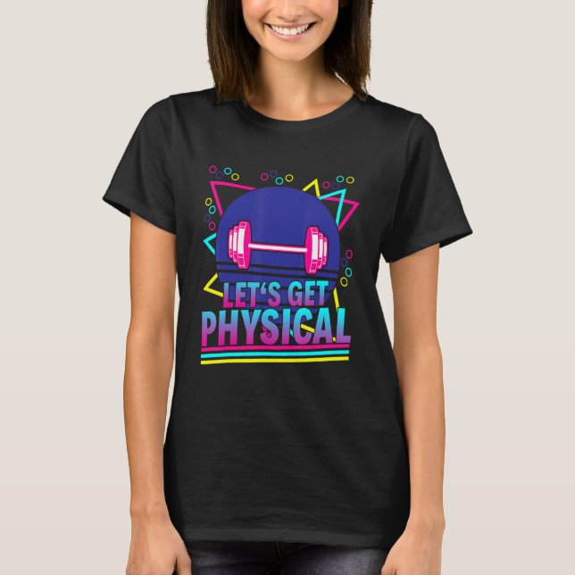 Camiseta Lets Get Physical  Gym Fitness 80's Workout 2 (Anverso)