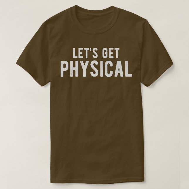 Camiseta Let's Get Physical Gym Training Music Workout Gift (Diseño del anverso)