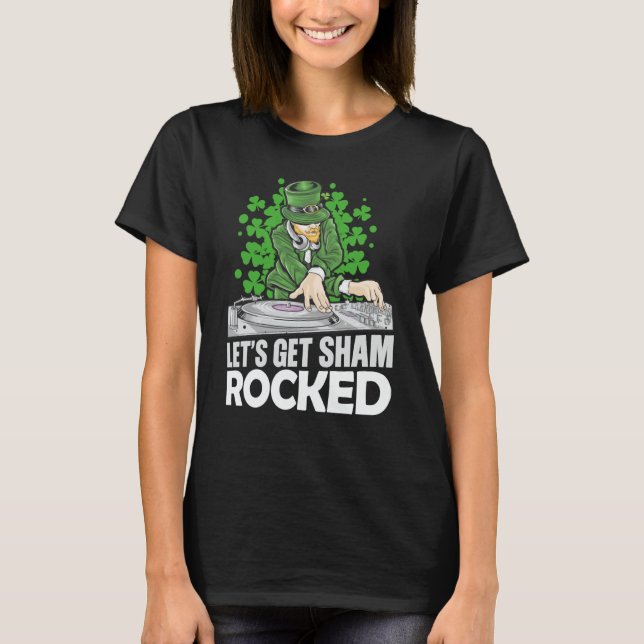 Camiseta Let's Get Shamrocked St Patrick's Party DJ Leprech (Anverso)