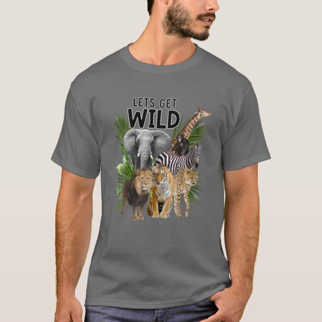 Camiseta Let's Get Wild Zoo Animals Safari Party A Day At T (Anverso)