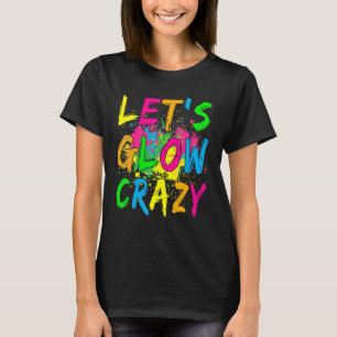 Camiseta Lets Glow Crazy Fiesta Retro 80 Color rupestre