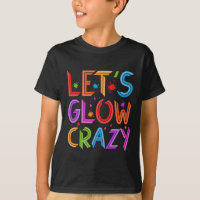 Lets Glow Crazy Fiesta Retro Neon 80s Color rupest