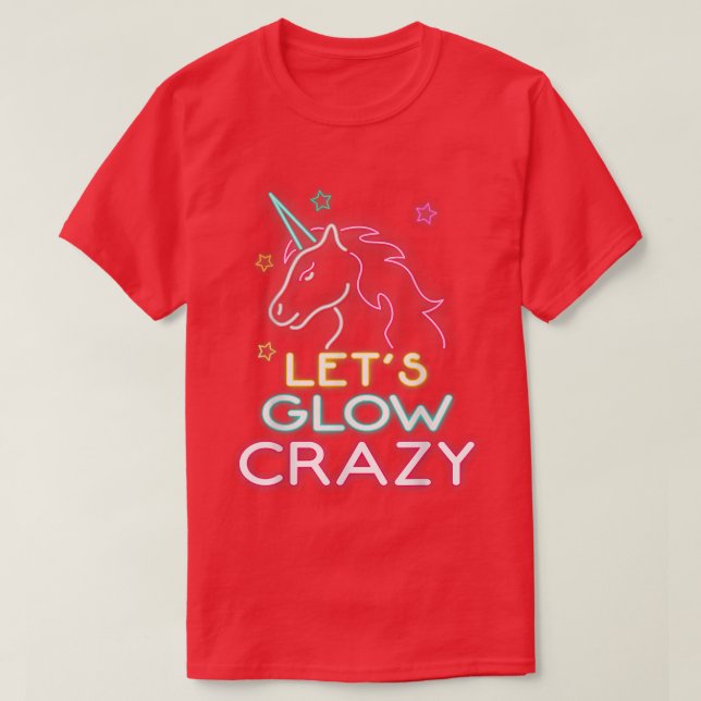Camiseta Let's Glow Crazy Party Cool Birthday Glow  (Diseño del anverso)