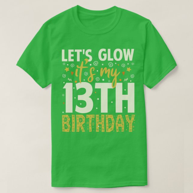 Camiseta Lets Glow Fiesta 13th Birthday Gift (Diseño del anverso)