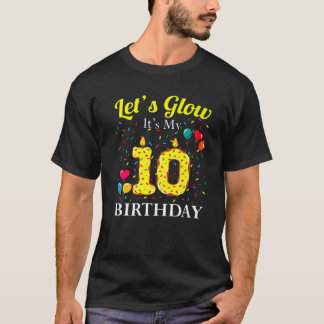 Camiseta Let's Glow It's My 10Th Birthday Sweet Party Numbe