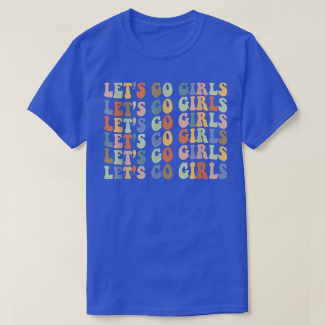 Camiseta Let's Go Girls Bachelorette Party Country Girls Mu (Diseño del anverso)