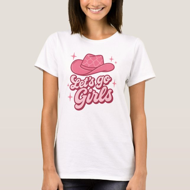 Camiseta Lets Go Girls Pink Cowgirl Hat (Anverso)