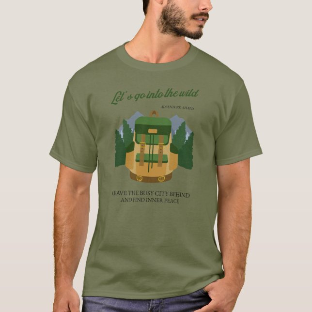 Camiseta Let's go into the Wild, Finde Ruhe in der Natur (Anverso)