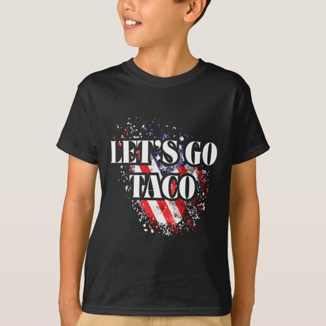 Camiseta Let's Go Taco Political Style Red White Blue Trade (Anverso)
