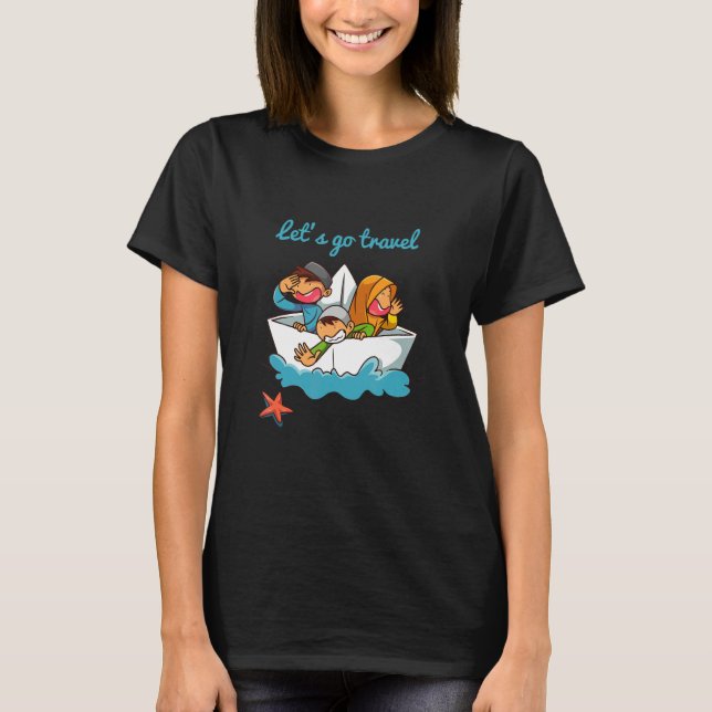 Camiseta Let's Go Travel The Ocean Toy Paper Boat (Anverso)