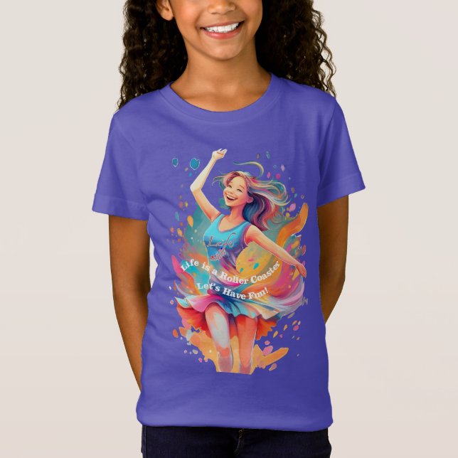Camiseta Let's Have Fun,Life a Roller Coaster (Anverso)