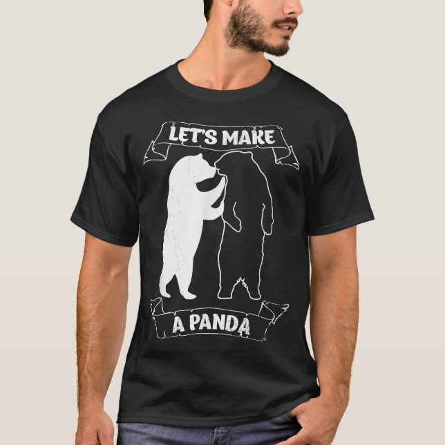 Camiseta Let's Make A Panda  (Anverso)