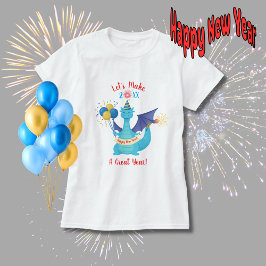 Camiseta Let's Make This A Great Year Party Dragon 