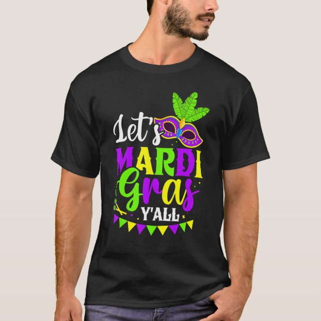 Camiseta Let's Mardi Gras Y'all New Orleans Fat Tuesdays Ca (Anverso)