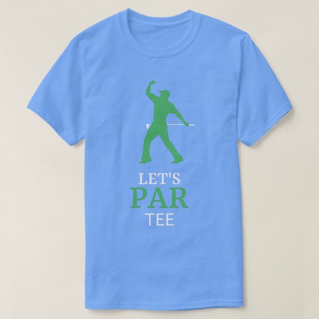 Camiseta Lets Par Funny Golf Lover (Diseño del anverso)