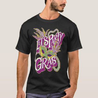 Camiseta Let's Party Mardi Gras Party Parade Shenanigans Ca