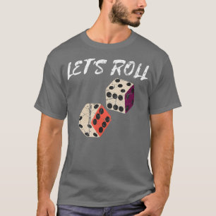 Camiseta Lets Rolling Retro Casino Dice Jugador Casino Nig