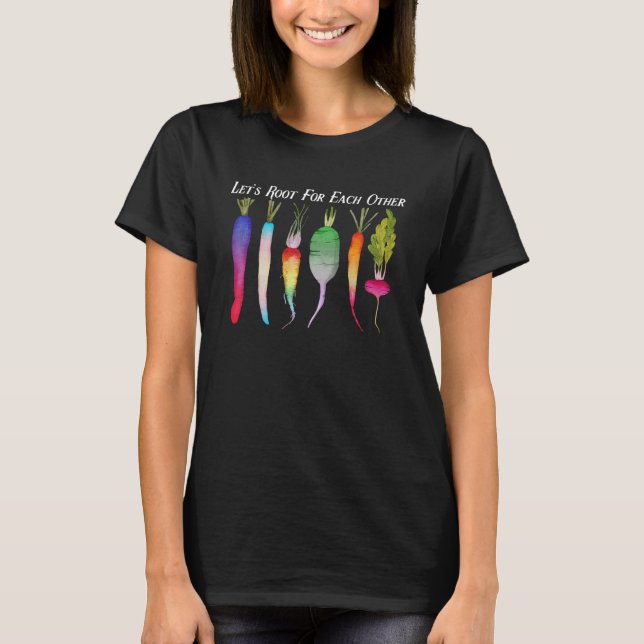 Camiseta Lets Root For Each Other LGBTQ Plant Vegetable Pri (Anverso)