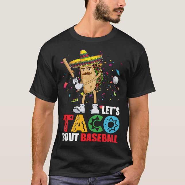 Camiseta Let's Taco 'Bout Baseball Sports  Cinco De Mayo (Anverso)