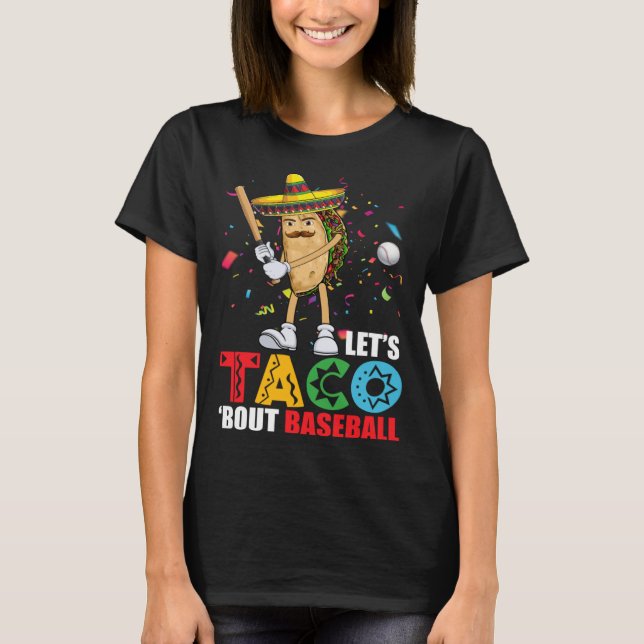 Camiseta Let's Taco 'Bout Baseball Sports  Cinco De Mayo (Anverso)
