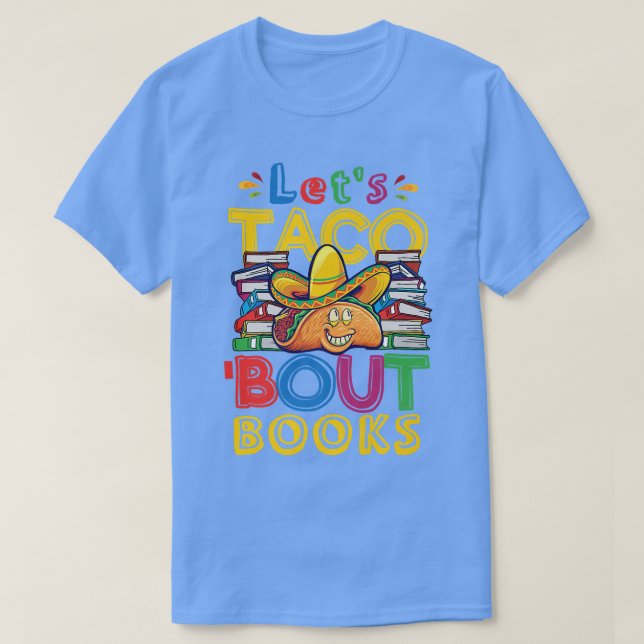 Camiseta Let's Taco Bout Books Lover (Diseño del anverso)