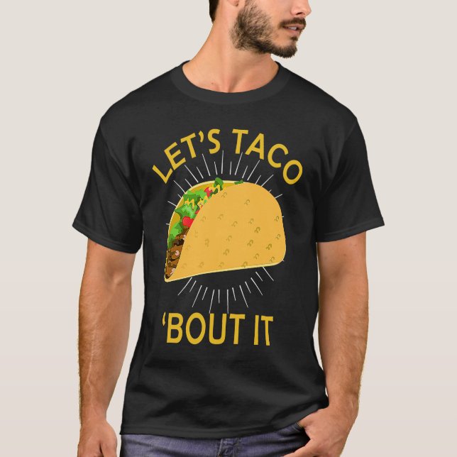 Camiseta Let's Taco Bout I  Taco Cinco De Mayo (Anverso)