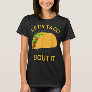 Camiseta Let's Taco Bout It Shirt - Taco Cinco De Mayo