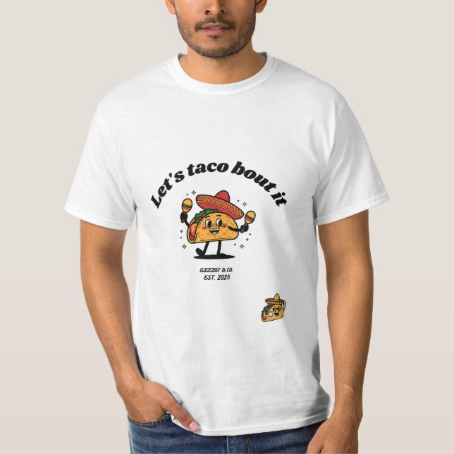 Camiseta "Lets taco bout it" T-Shirt by "ALLLOT" (Anverso)