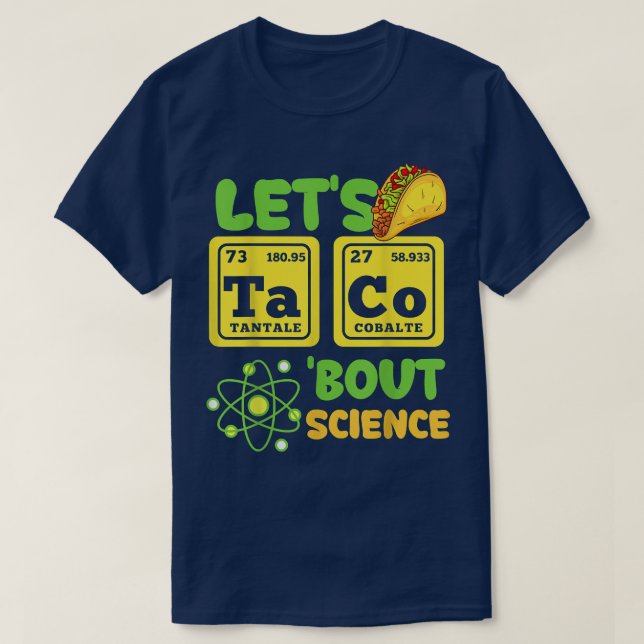 Camiseta Let's Taco Bout Science Funny Cinco De Mayo  (Diseño del anverso)