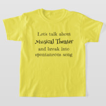 Camiseta Let's Talk About Musical Theatre