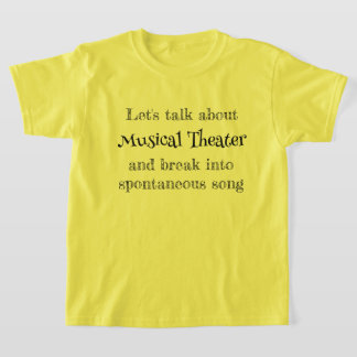 Camiseta Let's Talk About Musical Theatre