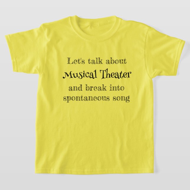 Camiseta Let's Talk About Musical Theatre (Distribución)