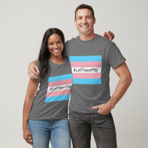 Camiseta #LetThemPlay atletas transgénero transgénero bande