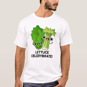 Camiseta Lettuce Celerybrate Funny Veggie Pun