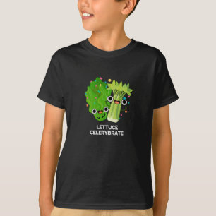 Camiseta Lettuce Celerybrate Funny Veggie Pun Dark BG