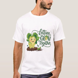 Camiseta Lettuce Crece Juntos: Gracioso Tee de Jardinería