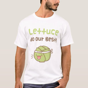 Camiseta Lettuce Do Our Best Cute Pun Humor