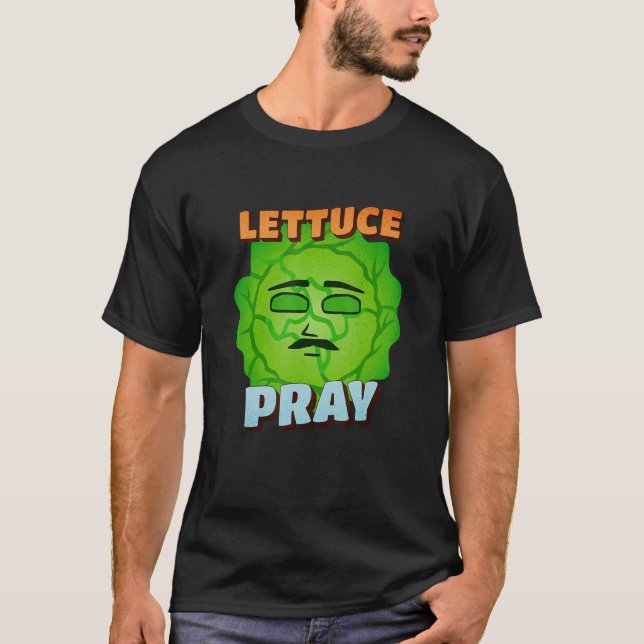 Camiseta Lettuce Pray  Christian Joke Prayer Group Meeting  (Anverso)
