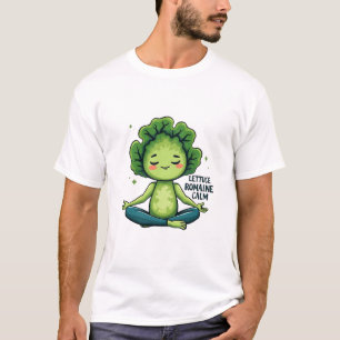 Camiseta Lettuce Romaine Calm Funny Pun T-Shirt