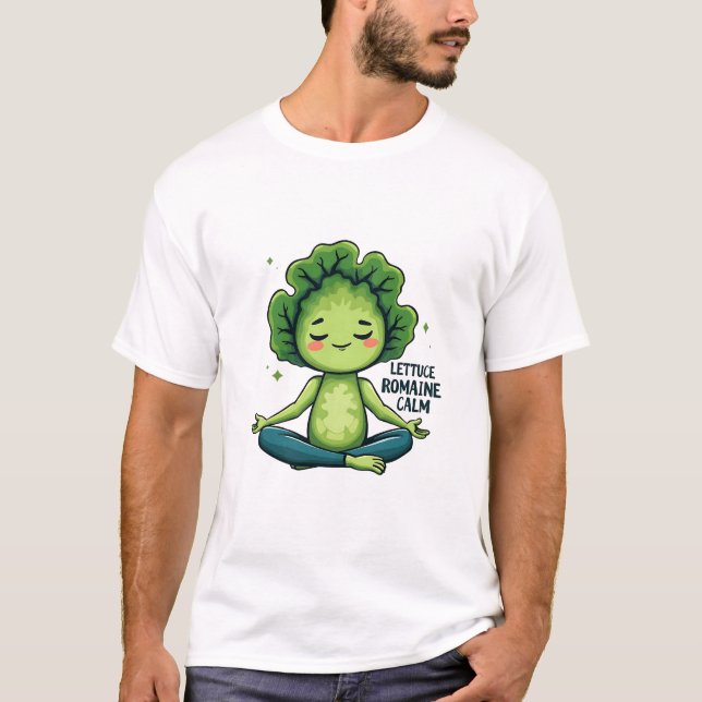 Camiseta Lettuce Romaine Calm Funny Pun T-Shirt (Anverso)