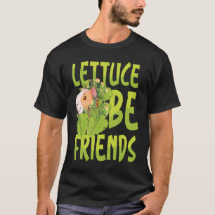 Camiseta Lettuce ser amigos